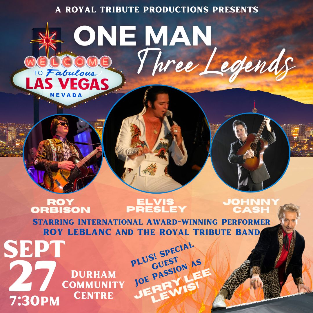 One Man, Three Legends: A Tribute to Elvis Presley, Johnny Cash, & Roy Orbison PLUS Jerry Lee Lewis ~ Durham, ON