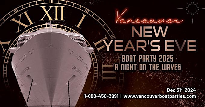 VANCOUVER NEW YEAR'S EVE BOAT PARTY 2025 | A NIGHT ON THE WAVES | #NYE2025