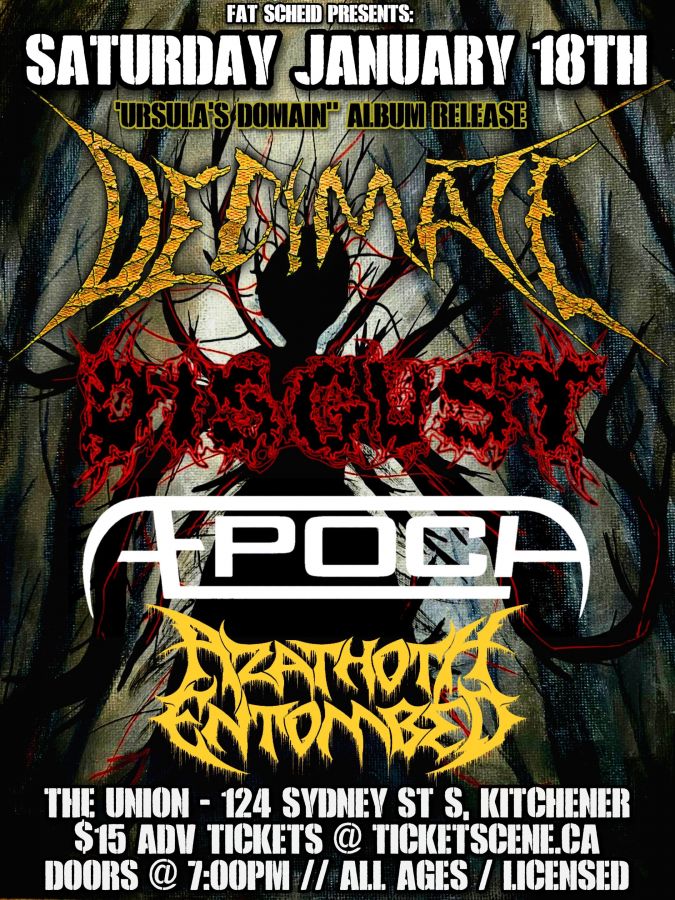 Decimate, Disgust, Aepoch, Azathoth Entombed - Sat Jan 18 @ The Union