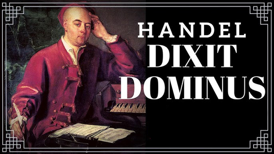 Handel's Dixit Dominus