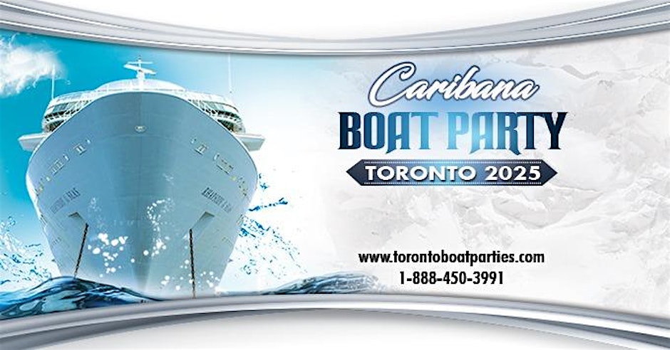 Caribana Boat Party Toronto 2025 | Tickets Start at $25 | Official Party