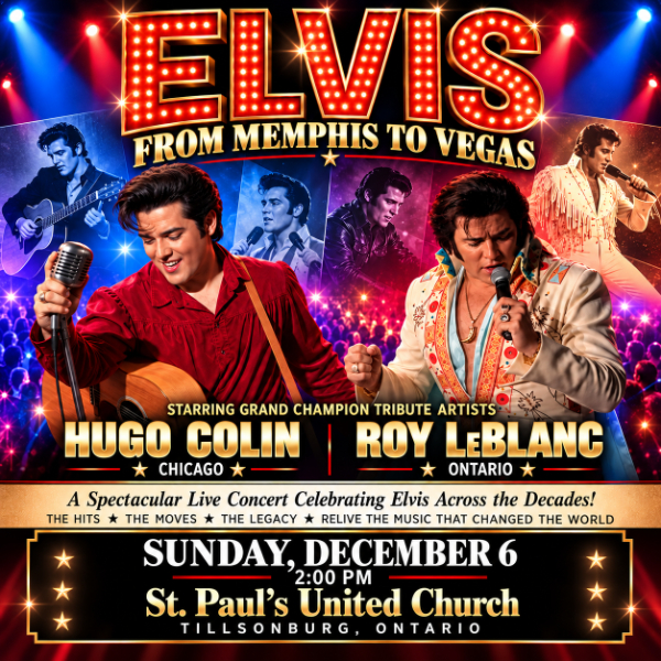 Elvis: From Memphis to Vegas ~ Tillsonburg